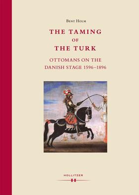 Holm |  The Taming of the Turk | Buch |  Sack Fachmedien