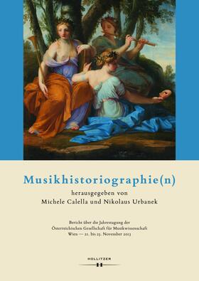 Calella / Urbanek |  Musikhistoriographie(n) | Buch |  Sack Fachmedien