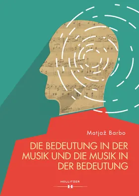 Barbo |  Die Bedeutung in der Musik und die Musik in der Bedeutung | Buch |  Sack Fachmedien