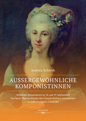 Schwab |  Außergewöhnliche Komponistinnen. Weibliches Komponieren im 18. und 19. Jahrhundert | eBook | Sack Fachmedien