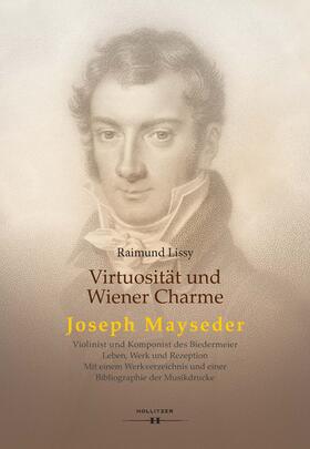 Lissy |  Virtuosität und Wiener Charme. Joseph Mayseder | Buch |  Sack Fachmedien