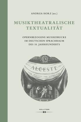 Horz |  Musiktheatralische Textualität | Buch |  Sack Fachmedien