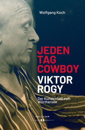 Koch |  Koch, W: Jeden Tag Cowboy - Viktor Rogy | Buch |  Sack Fachmedien