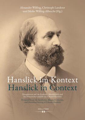 Wilfing / Wilfing-Albrecht / Landerer |  Hanslick im Kontext / Hanslick in Context | Buch |  Sack Fachmedien