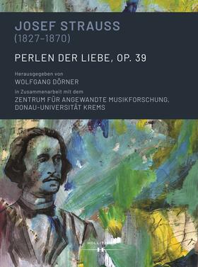 Krems |  Josef Strauss (1827-1870) | Perlen der Liebe, op. 39 | Buch |  Sack Fachmedien