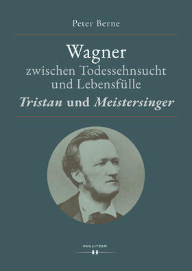 Berne |  Wagner zwischen Todessehnsucht und Lebensfülle | Buch |  Sack Fachmedien