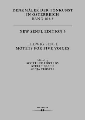 Edwards / Gasch / Tröster |  Ludwig Senfl. Motets For Five Voices | Buch |  Sack Fachmedien