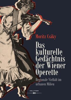 Csáky |  Das kulturelle Gedächtnis der Wiener Operette | Buch |  Sack Fachmedien
