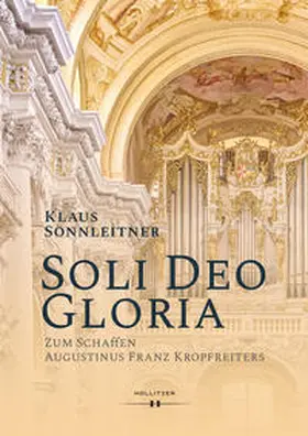 Sonnleitner |  „Soli Deo Gloria“ | Buch |  Sack Fachmedien