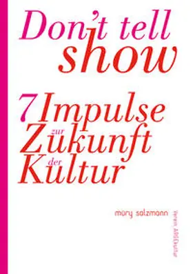 Seraphin / Linz / Akanji |  Don't tell - show! | Buch |  Sack Fachmedien