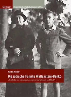 Pieber / Brettl |  Die jüdische Familie Wallenstein-Benkö | Buch |  Sack Fachmedien