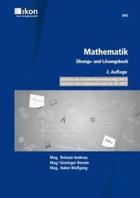 Reimair / Mag. Huber / Ginzinger |  Mathematik für die BHS | Buch |  Sack Fachmedien