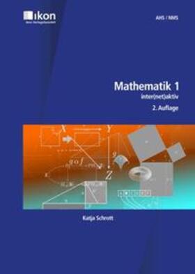 Schrott |  Mathematik 1 inter(net)aktiv 5.Schulstufe AHS / NMS in Farbe (Mindestbestellmenge 10 Stk.) | Buch |  Sack Fachmedien