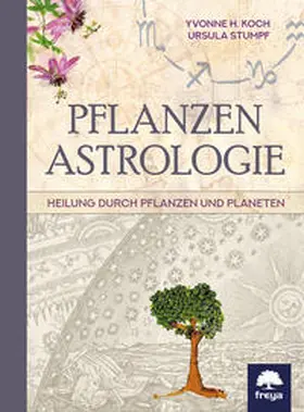 Stumpf / Koch |  Pflanzenastrologie | Buch |  Sack Fachmedien