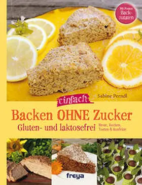 Perndl |  Backen ohne Zucker | Buch |  Sack Fachmedien