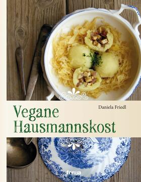 Friedl |  Vegane Hausmannskost | eBook | Sack Fachmedien