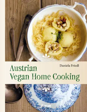 Friedl |  Austrian Vegan Home Cooking | eBook | Sack Fachmedien