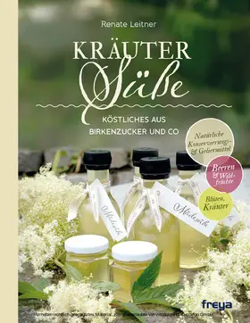 Leitner |  Kräutersüße | eBook | Sack Fachmedien