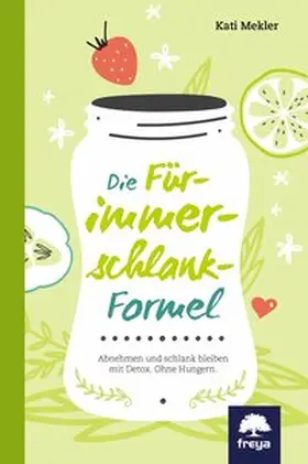 Mekler |  Die Für-immer-schlank-Formel | Buch |  Sack Fachmedien