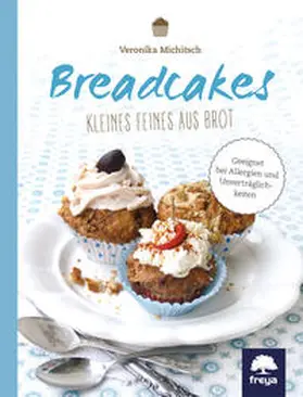 Michitsch |  Breadcakes | Buch |  Sack Fachmedien