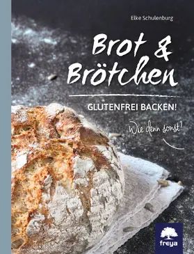 Schulenburg |  Brot, Brötchen & mehr | Buch |  Sack Fachmedien