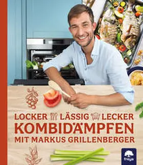 Grillenberger |  Locker-lässig-lecker Kombidämpfen | Buch |  Sack Fachmedien