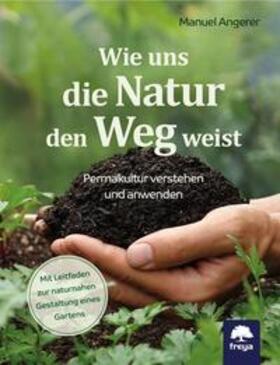 Angerer |  Wie uns die Natur den Weg weist | Buch |  Sack Fachmedien