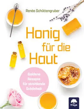 Schüttengruber |  Honig für die Haut | Buch |  Sack Fachmedien