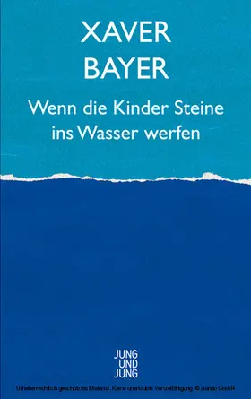 Bayer |  Wenn die Kinder Steine ins Wasser werfen | eBook | Sack Fachmedien