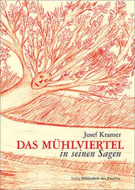 Kramer |  Das Mühlviertel in seinen Sagen | Buch |  Sack Fachmedien