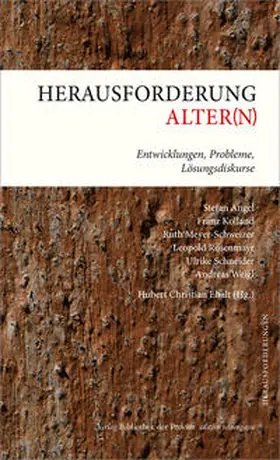 Ehalt / Angel / Kolland |  Herausforderung Alter(n) | Buch |  Sack Fachmedien