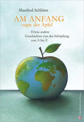 Schlüter | Am Anfang, sagte der Apfel | Buch | 978-3-99028-544-2 | sack.de