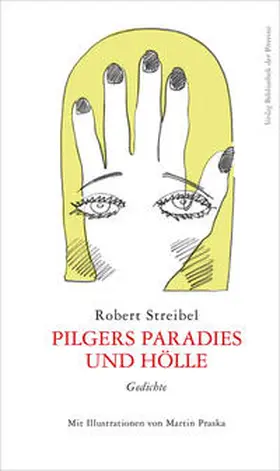 Streibel |  Pilgers Paradies und Hölle | Buch |  Sack Fachmedien