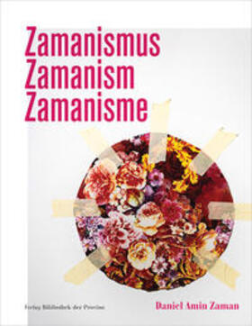 Zaman / Raab / Rauchenberger |  Daniel Amin Zaman – Zamanismus | Zamanism | Zamanisme | Buch |  Sack Fachmedien