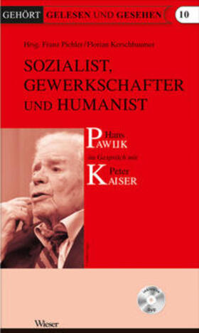 Pichler / Kerschbaumer |  Sozialist, Gewerkschafter und Humanist | Buch |  Sack Fachmedien