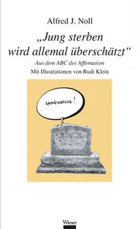 Noll |  „Jung sterben wird allemal überschätzt“ | Buch |  Sack Fachmedien