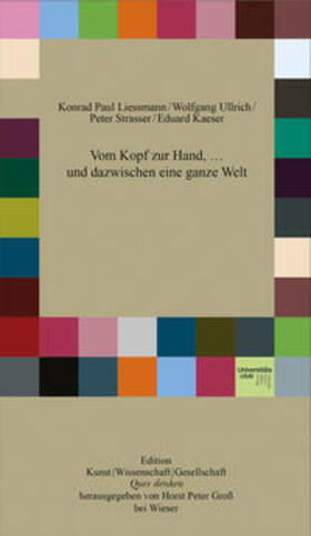 Liessmann / Ullrich / Strasser |  Vom Kopf zur Hand, ... und dazwischen eine ganze Welt | Buch |  Sack Fachmedien