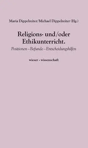 Dippelreiter |  Religions- und/oder Ethikunterricht. | Buch |  Sack Fachmedien