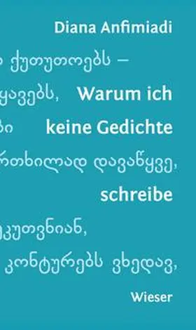 Anfimiadi / Anp?imiadi |  Warum ich keine Gedichte schreibe | Buch |  Sack Fachmedien