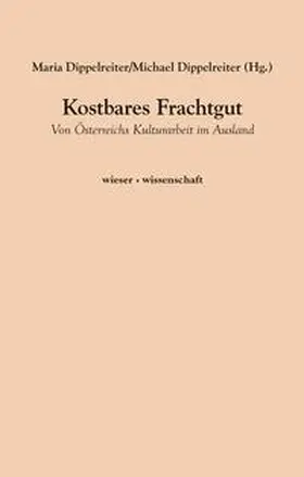 Dippelreiter / Lehner |  Kostbares Frachtgut | Buch |  Sack Fachmedien