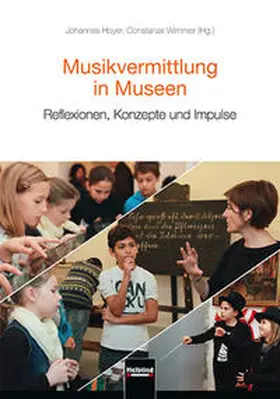 Hoyer / Wimmer | Musikvermittlung in Museen | Buch | 978-3-99035-573-2 | sack.de