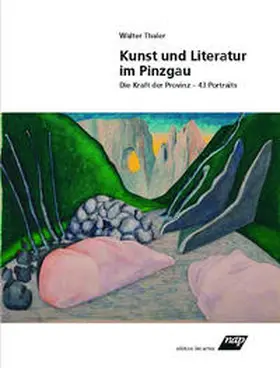 Thaler |  Kunst und Literatur im Pinzgau | Buch |  Sack Fachmedien