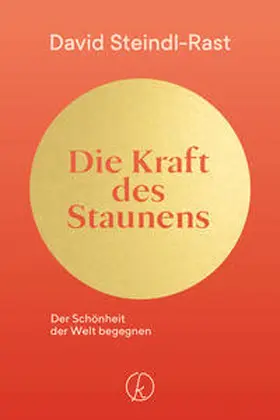 Steindl-Rast |  Die Kraft des Staunens | eBook | Sack Fachmedien