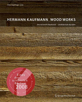 Kapfinger |  Hermann Kaufmann WOOD WORKS | Buch |  Sack Fachmedien