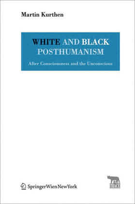 Kurthen |  White and Black Posthumanism | Buch |  Sack Fachmedien