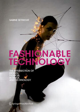 Seymour |  Fashionable Technology | Buch |  Sack Fachmedien