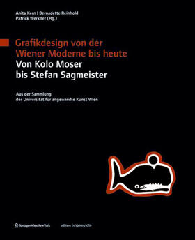 Kern / Reinhold / Werkner |  Grafikdesign von der Wiener Moderne bis heute. Von Kolo Moser bis Stefan Sagmeister. | Buch |  Sack Fachmedien