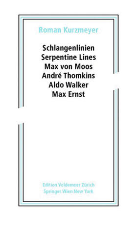 Kurzmeyer |  Schlangenlinien / Serpentine Lines | Buch |  Sack Fachmedien