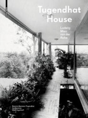 Hammer-Tugendhat / Hammer / Tegethoff |  Tugendhat House. Ludwig Mies van der Rohe | Buch |  Sack Fachmedien
