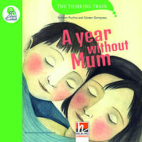 Puchta / Gerngross |  The Thinking Train, Level d / A Year without Mum, mit Online-Code | Buch |  Sack Fachmedien